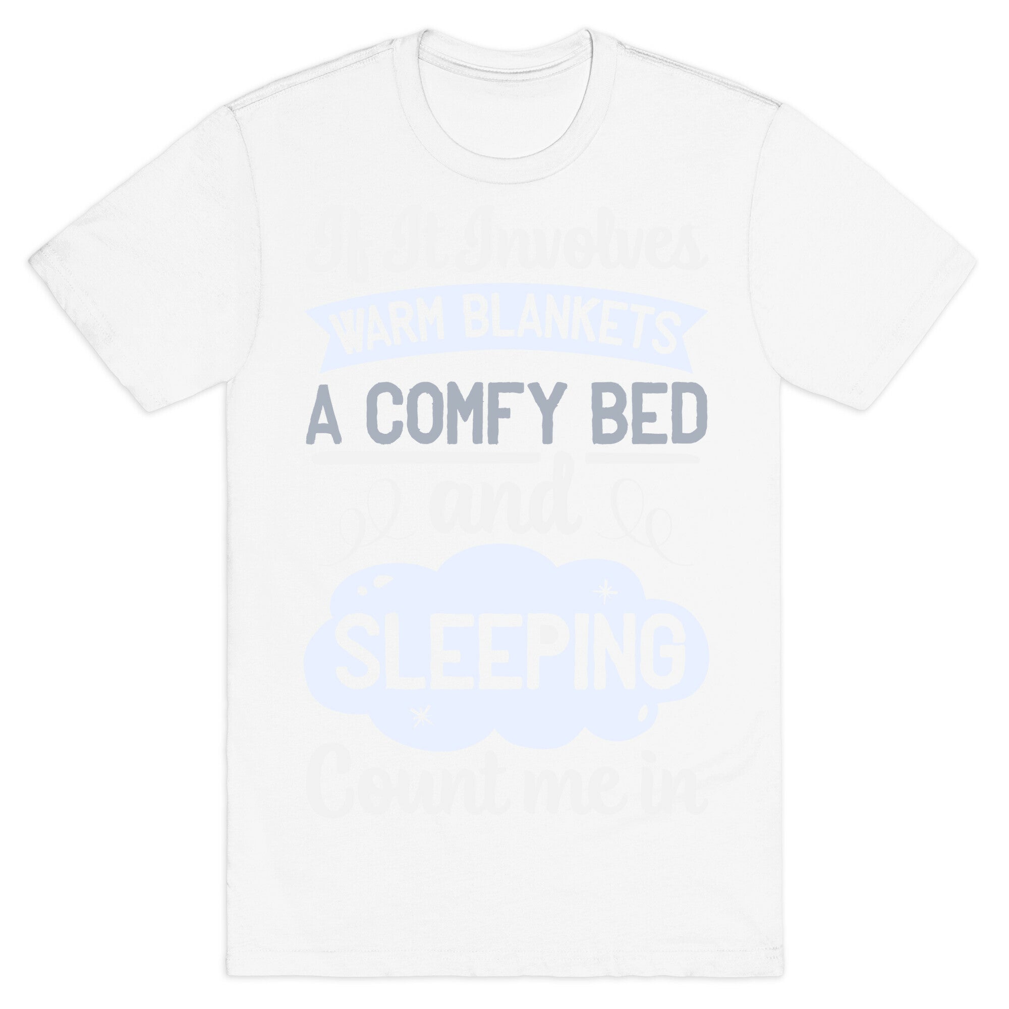 Count Me In for Sleep T-Shirt